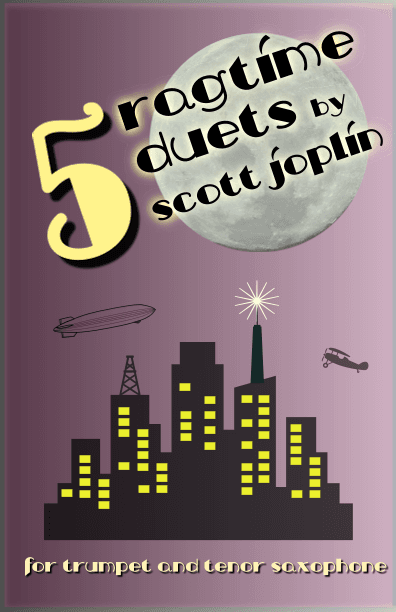 Five Ragtime Duets by Scott Joplin for Trumpet and Tenor Saxophone (arr. David McKeown)