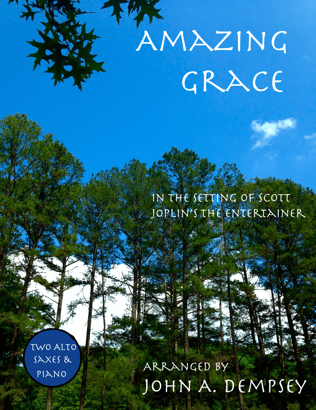 Amazing Grace / The Entertainer (Trio for Two Alto Saxes and Piano) (arr. John A. Dempsey)