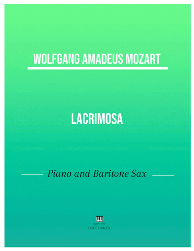 Mozart - Lacrimosa (Piano and Baritone Sax) (arr. ANDRE LAITANO)
