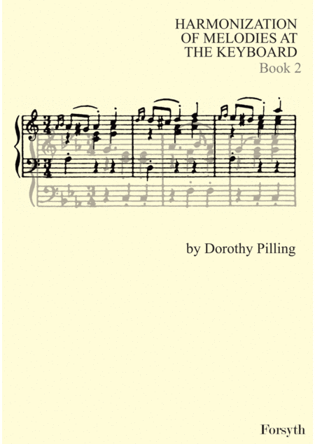 Harmonization of Melodies at the Keyboard, Book 2 by Dorothy Pilling