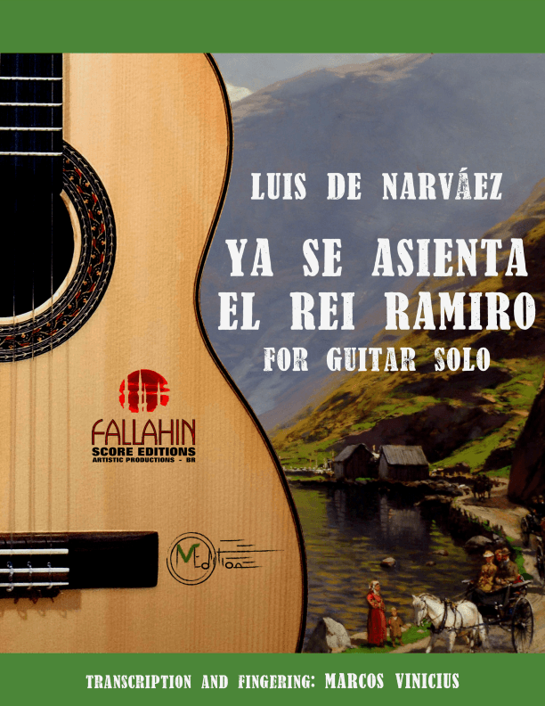 YA SE ASIENTA EL REI RAMIRO - LUIS DE NARVÁEZ - FOR GUITAR SOLO (arr. Marcos Vinicius)