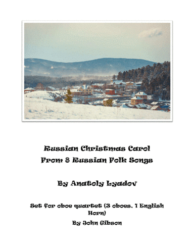 Russian Christmas Carol set for Oboe/English Horn Quartet (arr. John Gibson)