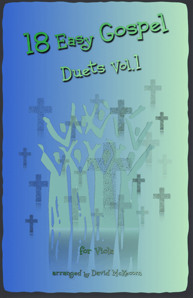 18 Easy Gospel Duets Vol.1 for Viola (arr. David McKeown)