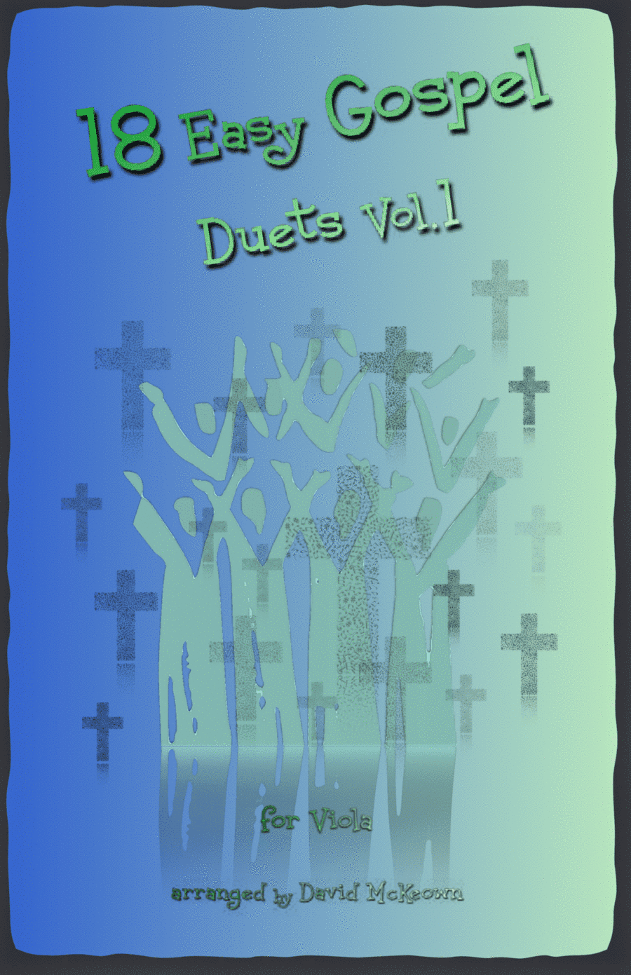 18 Easy Gospel Duets Vol.1 for Viola (arr. David McKeown)