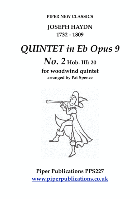 HAYDN QUINTET IN Eb opus 9 No. 2 Hob. III: 20 for woodwind quintet (arr. Pat Spence)