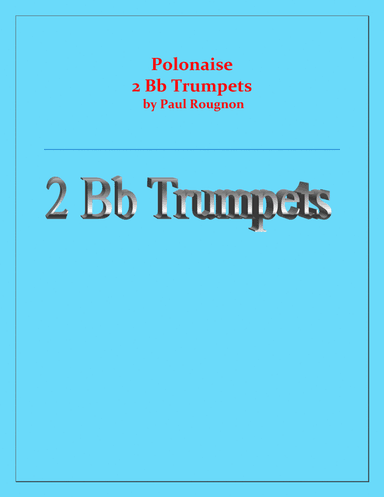 Polonaise de Concert -  Paul Rougnon - for 2 B Flat Trumpets Duet (arr. Raymond Fenech)