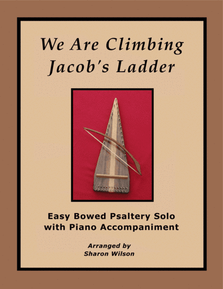 We Are Climbing Jacob’s Ladder (Easy Bowed Psaltery Solo with Piano Accompaniment) (arr. Sharon Wilson)