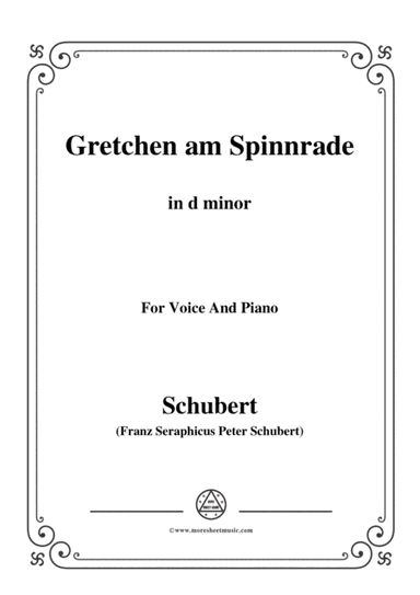 Schubert-Gretchen am Spinnrade in d minor,for voice and piano (arr. MSM)