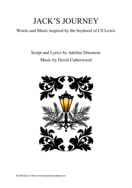 Jack's Journey - A new Musical by David Catherwood, inspired by the boyhood adventures of CS Lewis (