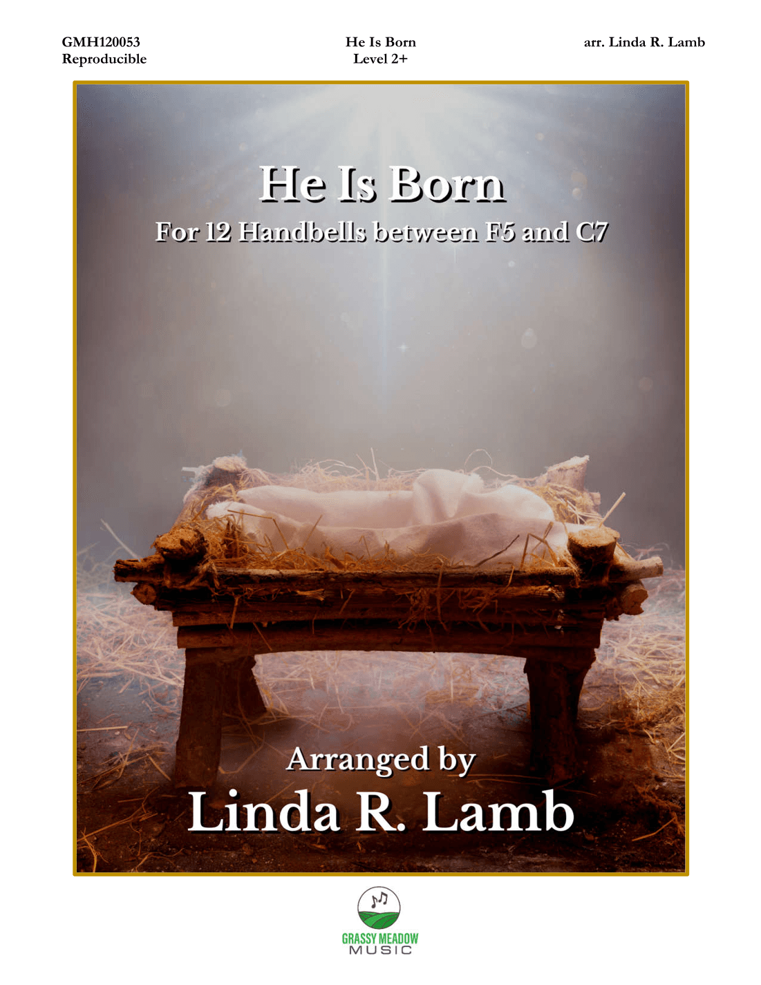 He Is Born (for 12 handbells) (arr. Linda R. Lamb)