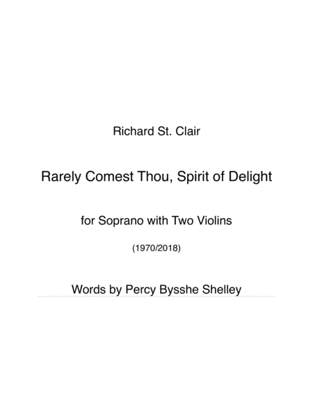 Rarely Comest Thou, Spirit of Delight, for Soprano with Two Violins