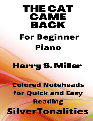 The Cat Came Back Beginner Piano Sheet Music with Colored Notes (arr. SilverTonalities)