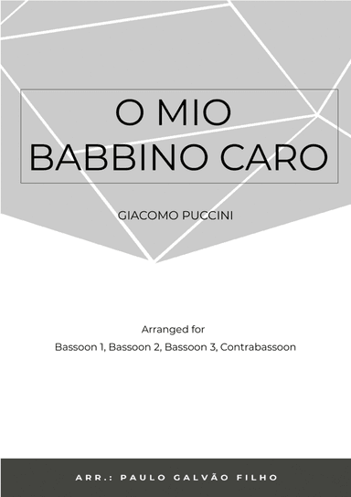 O MIO BABBINO CARO - BASSOON QUARTET (arr. Paulo Galvão Filho)