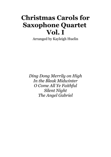 Christmas Carol Selection vol. 1 for SATB Saxophone quartet (arr. Kayleigh Huelin)