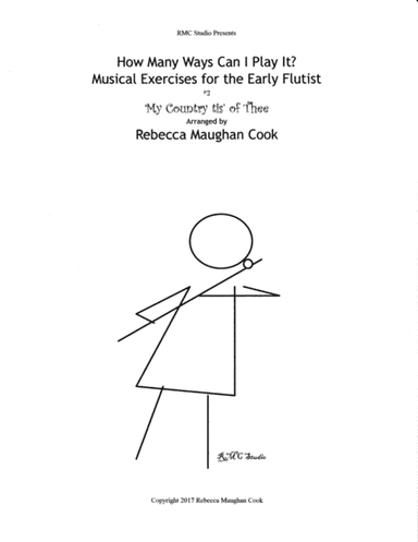How Many Ways Can I Play It?  #3  My Country 'Tis of Thee (arr. Rebecca Maughan)