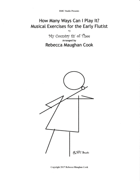How Many Ways Can I Play It?  #3  My Country 'Tis of Thee (arr. Rebecca Maughan)