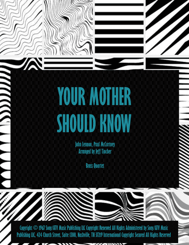 Your Mother Should Know (arr. Jeff Tincher)