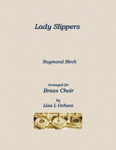 Lady Slippers for Brass Choir (arr. Lisa L Ochoco)