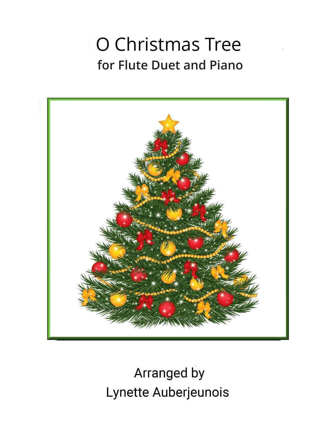 O Christmas Tree - Flute Duet and Piano (arr. Lynette Auberjeunois)