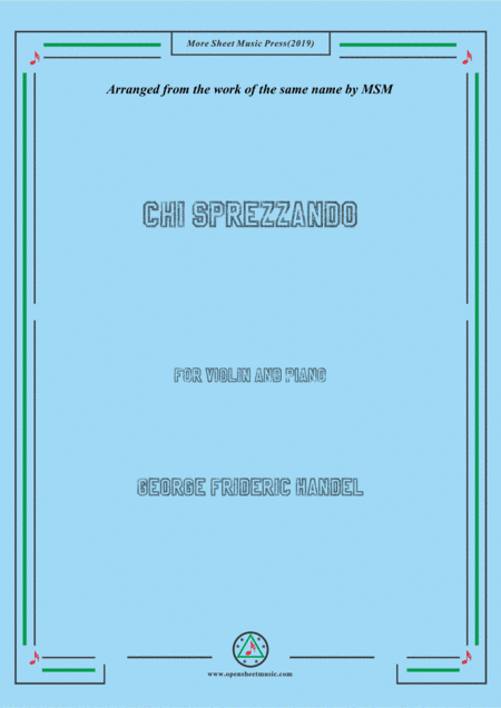 Handel-Chi sprezzando,for Violin and Piano (arr. MSM)