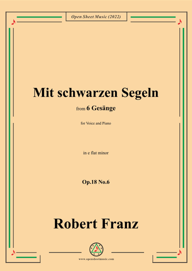 Franz-Mit schwarzen Segeln,in e flat minor,Op.18 No.6,for Voice and Piano (arr. OSM Press)