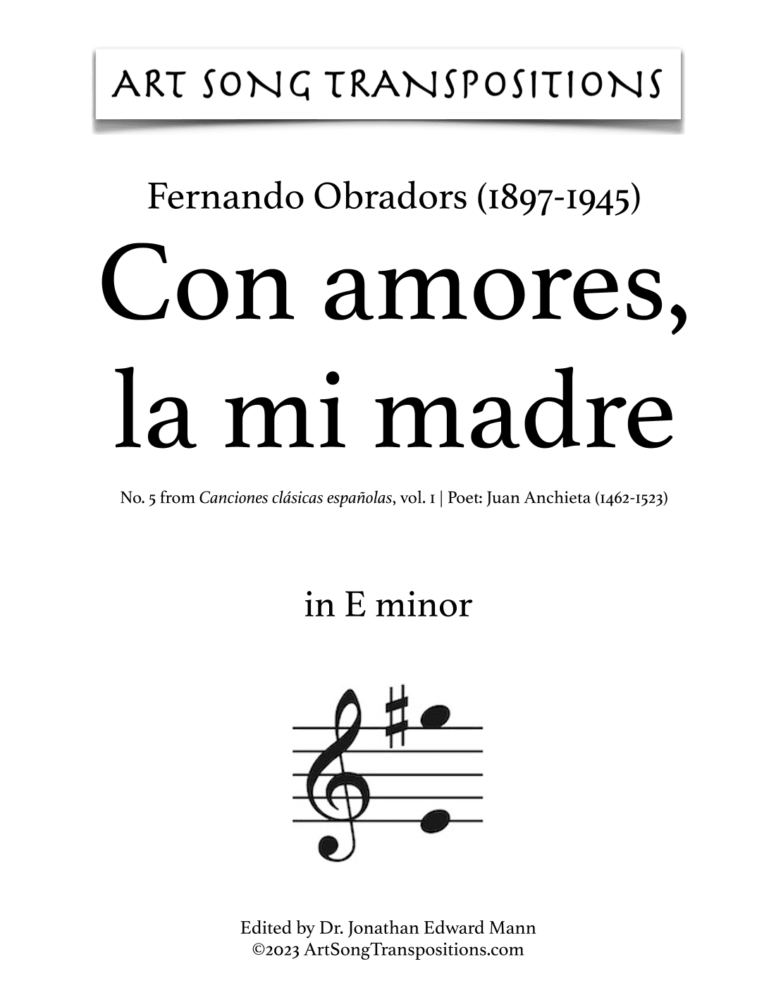 OBRADORS: Con amores, la mi madre (transposed to E minor) (arr. ArtSongTranspositions.com)
