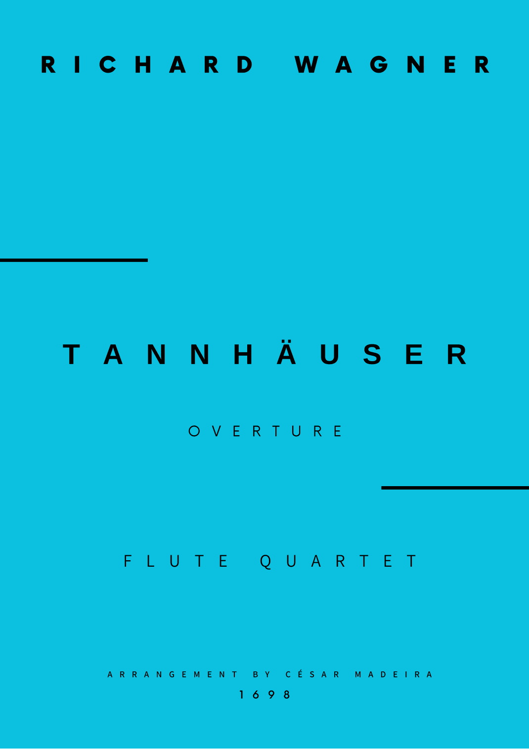 Tannhäuser (Overture) - Flute Quartet (Full Score) - Score Only (arr. César Madeira)