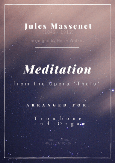 Meditation from "Thais" (for Trombone and Organ) (arr. Harry Walker)