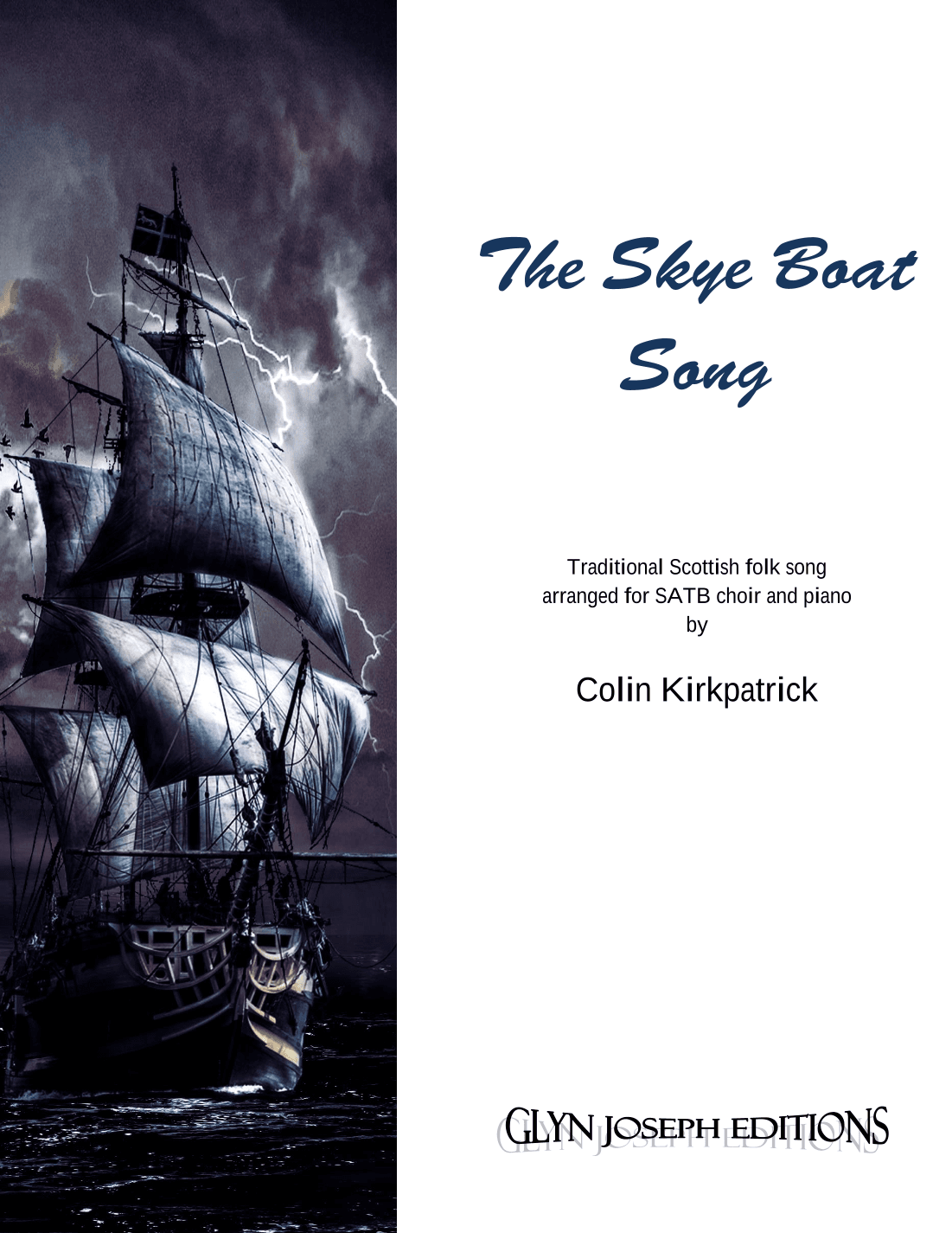 The Skye Boat Song (SATB choir and piano) (arr. Colin Kirkpatrick)