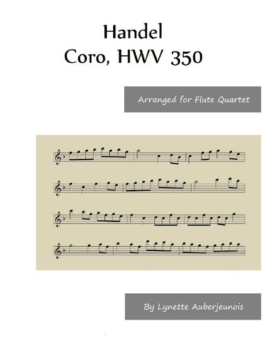 Coro, HWV 350 - Flute Quartet (arr. Lynette Auberjeunois)