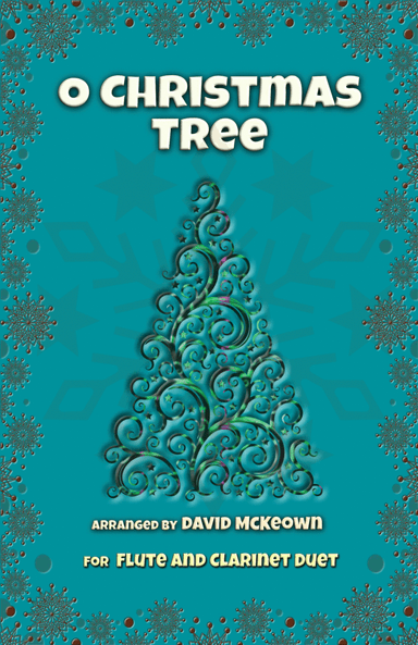 O Christmas Tree, (O Tannenbaum), Jazz style, for Flute and Clarinet Duet (arr. David McKeown)