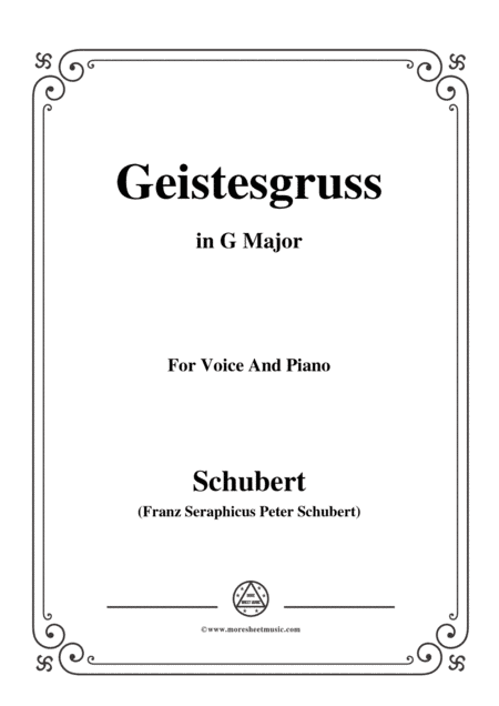 Schubert-Geistesgruss,Op.92 No.3,in G Major,for Voice&Piano (arr. MSM)