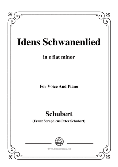 Schubert-Idens Schwanenlied,in e flat minor,for Voice&Piano (arr. MSM)