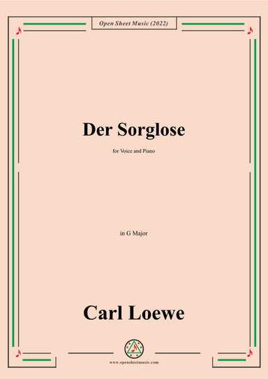 Loewe-Der Sorglose,in G Major,for Voice and Piano (arr. OSM Press)