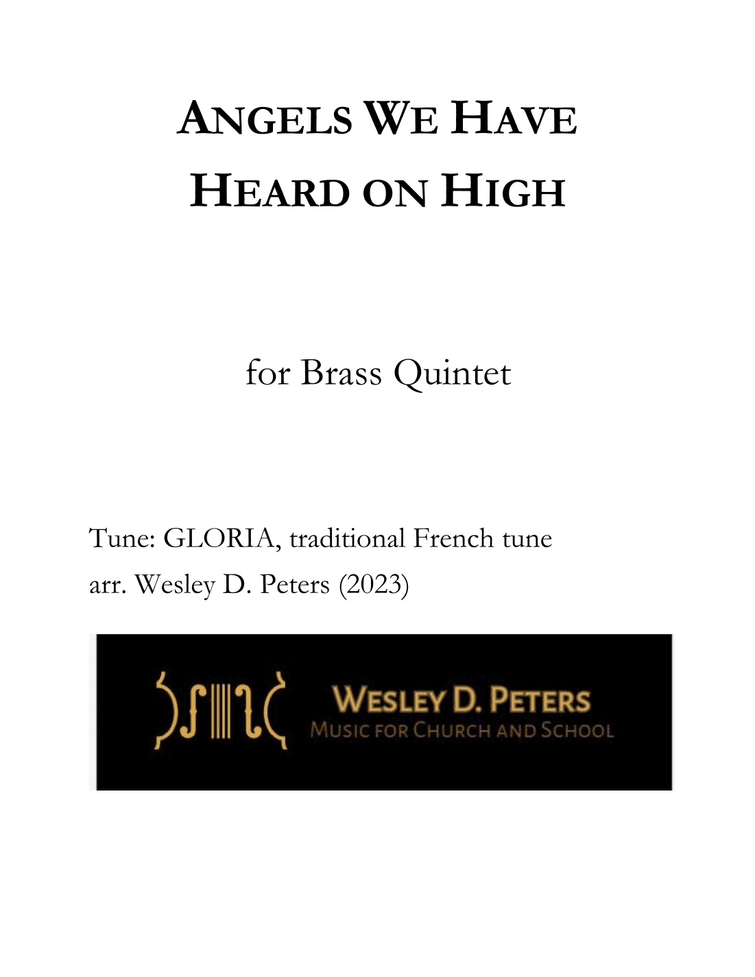 Angels We Have Heard on High (Brass Quintet) (arr. Wesley D. Peters)
