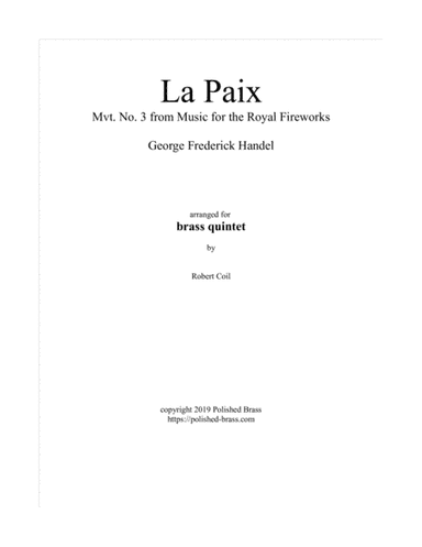 La Paix Mvt 3 from the Royal Fireworks (Brass quintet) (arr. Robert Coil)