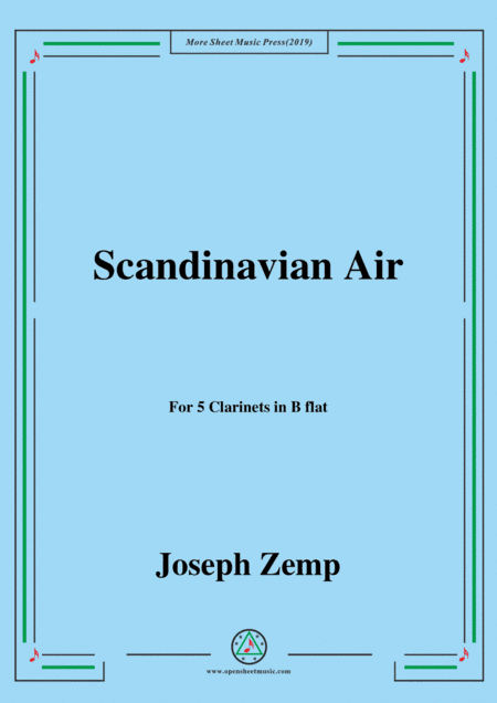 Joseph Zemp-Scandinavian Air,for 5 Clarinets in B flat (arr. MSM)