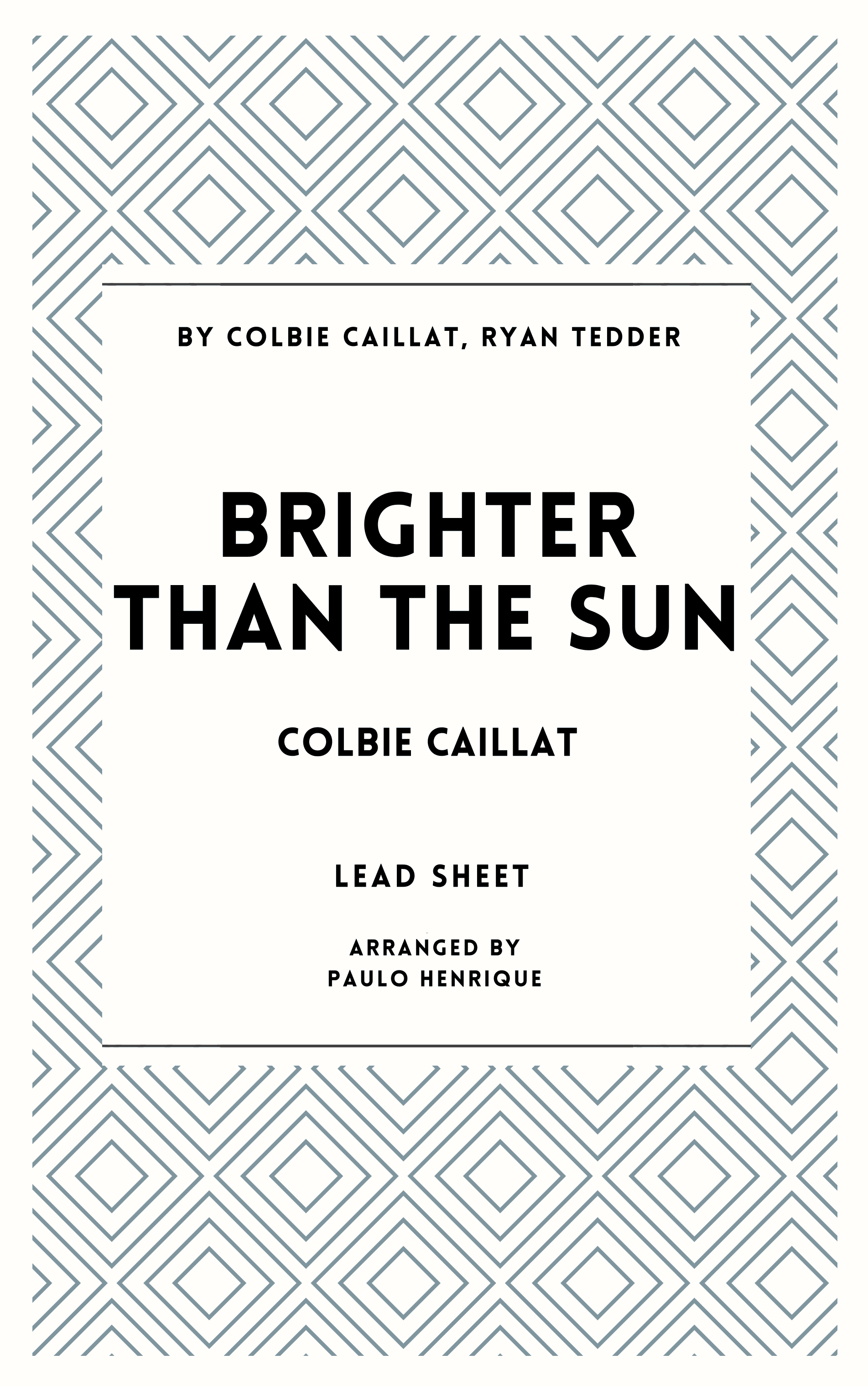 Brighter Than The Sun (arr. Paulo Henrique)