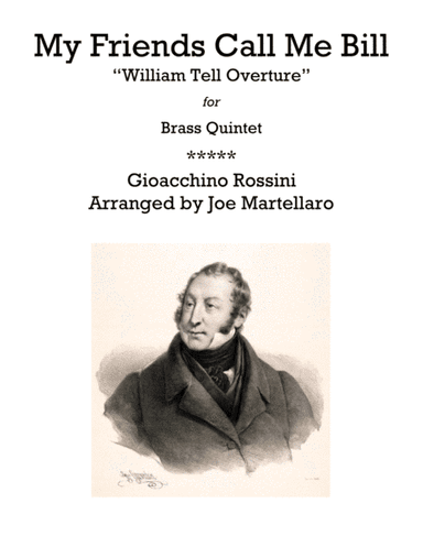 My Friends Call Me Bill (William Tell Overture) (arr. Joe Martellaro)