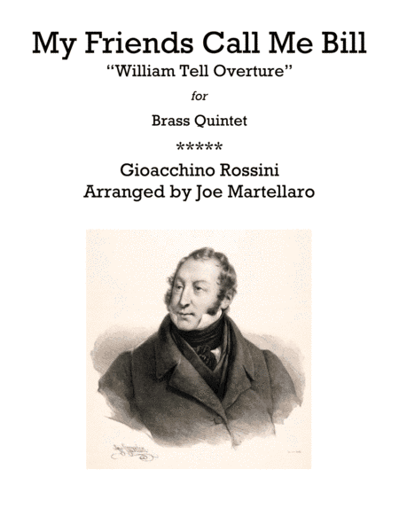 My Friends Call Me Bill (William Tell Overture) (arr. Joe Martellaro)