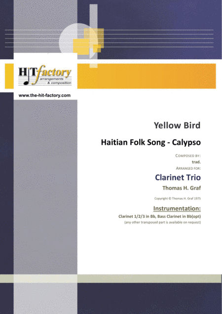 Yellow Bird - Haitian Folk Song - Calypso - Clarinet Trio (arr. Thomas H. Graf)