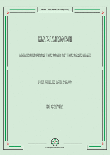 Di Capua-Maria!Mari! , for Violin and Piano (arr. MSM)
