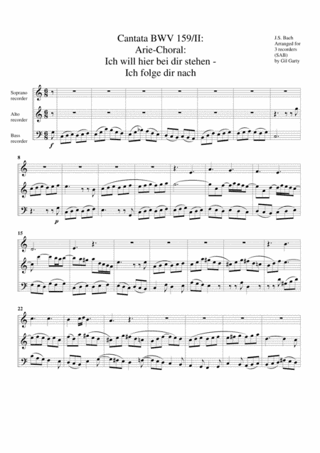 Arie-Choral: Ich will hier bei dir stehen - Ich folge dir nach - Aria-Chorale from Cantata BWV 159 ( (arr. Gil Garty)