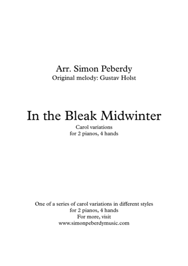 In the Bleak Mid Winter, fun carol variations for 2 pianos, 4 hands (arr. Simon Peberdy)