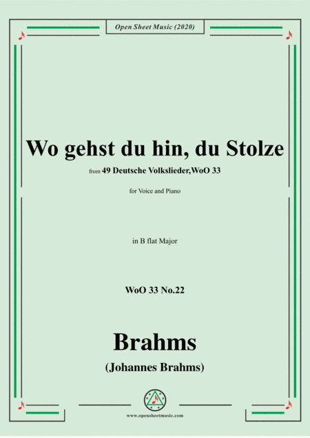 Brahms-Wo gehst du hin,du Stolze,WoO 33 No.22,in B flat Major,for Voice&Pno (arr. MSM)