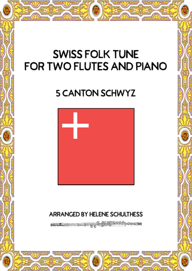 Swiss Folk Dance for two flutes and piano – 5 Canton Schwyz – Schottisch (arr. Helene Schulthess)