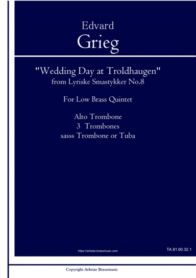 "Wedding Day at Troldhaugen" from Lyriske Smastykker No.8 for Low Brass Quintet. (arr. ArksStar Brassmusic)