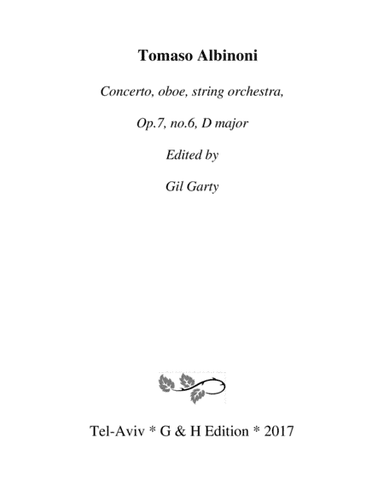 Concerto, oboe, string orchestra, Op.7, no.6, D major (Original version - Score and parts) (arr. Gil Garty)