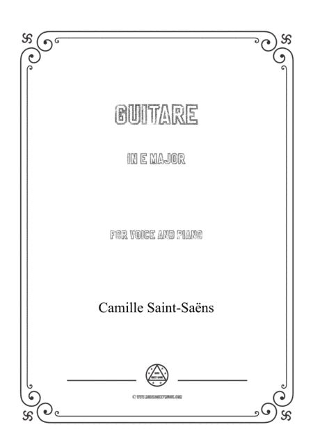 Saint-Saëns-Guitare in E Major,for Voice and Piano (arr. MSM)