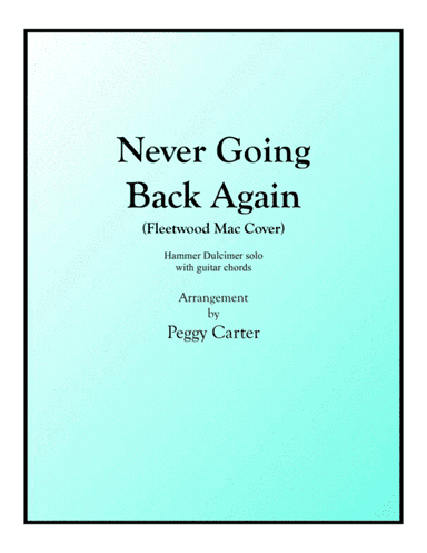 Never Going Back Again (arr. Peggy Carter)